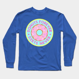 Donuts Forever Long Sleeve T-Shirt